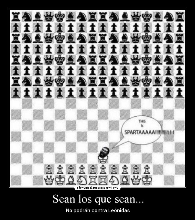 Sean los que sean... - No podrán contra Leónidas