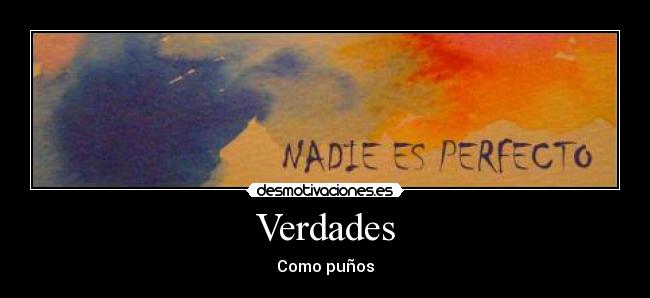Verdades - Como puños