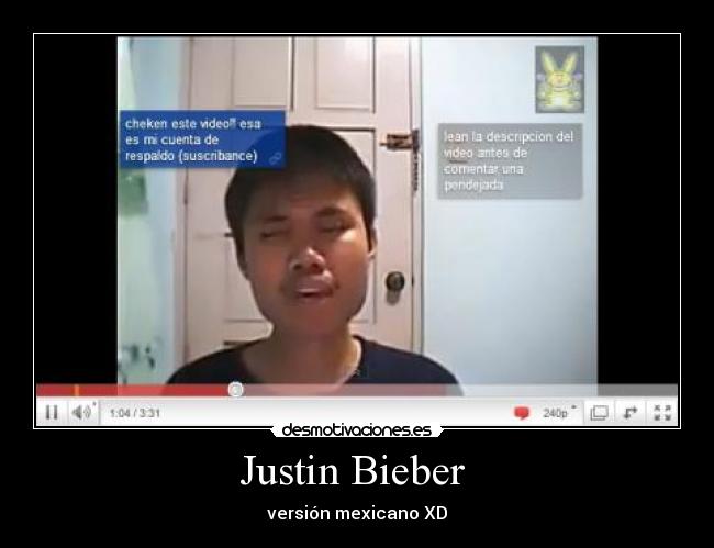 Justin Bieber - versión mexicano XD