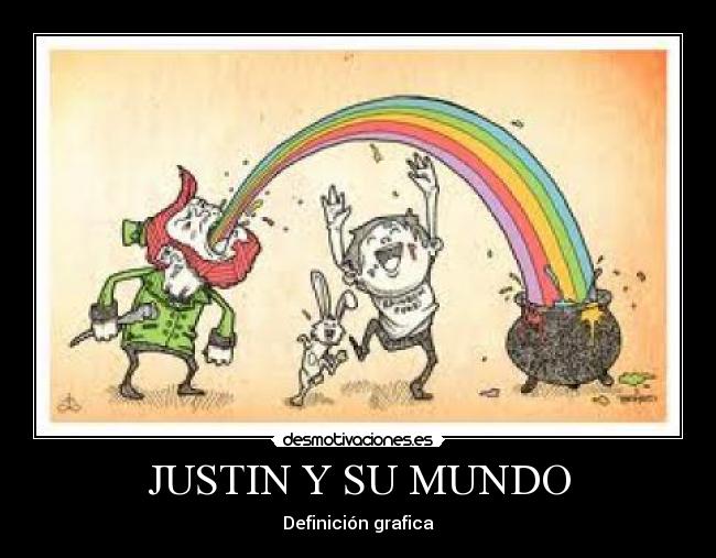 JUSTIN Y SU MUNDO - Definición grafica