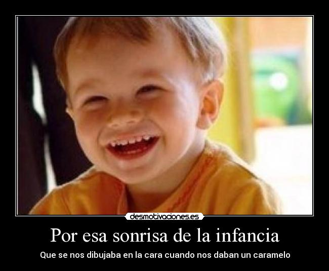 Por esa sonrisa de la infancia - 
