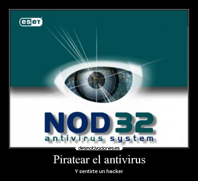 Piratear el antivirus - Y sentirte un hacker