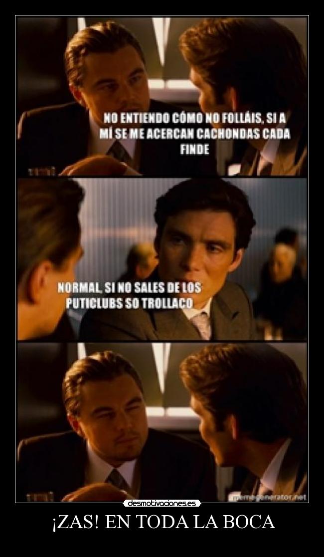 ¡ZAS! EN TODA LA BOCA -