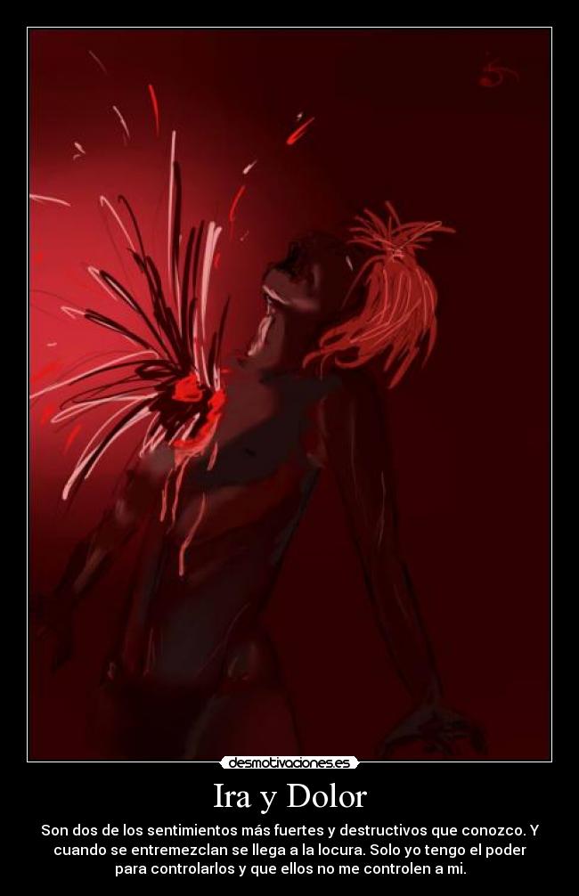 Ira y Dolor - 