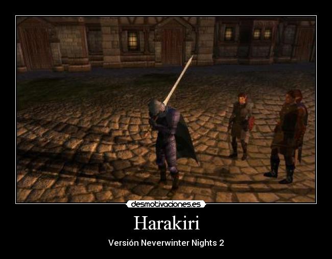 Harakiri - Versión Neverwinter Nights 2
