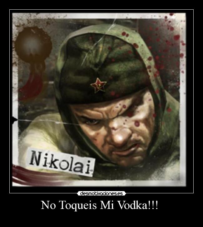 No Toqueis Mi Vodka!!!  - 