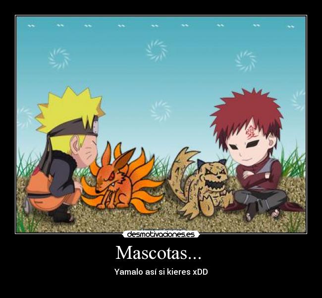 Mascotas... - Yamalo así si kieres xDD