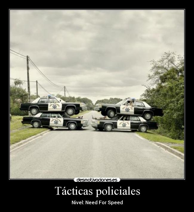 Tácticas policiales - Nivel: Need For Speed