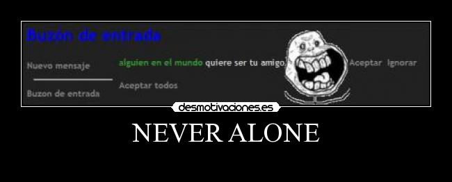 NEVER ALONE - 