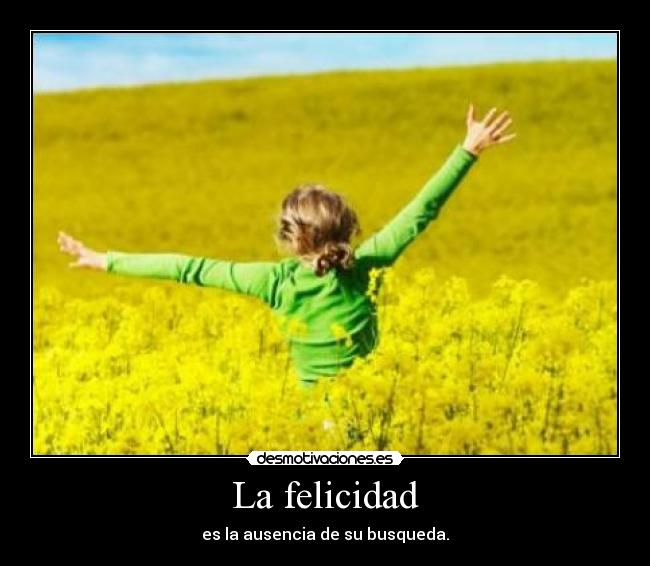 La felicidad -