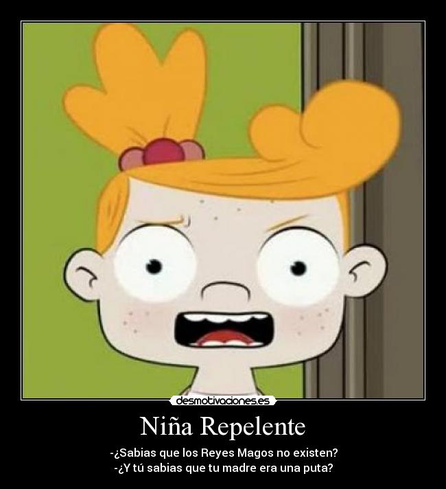 Niña Repelente - 