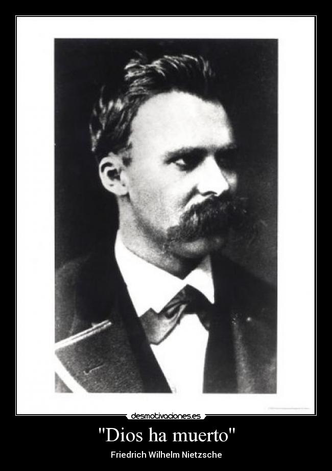 carteles dios dios muerto nietzsche desmotivaciones