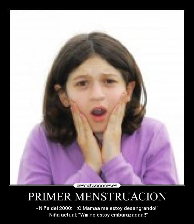 PRIMER MENSTRUACION - 
