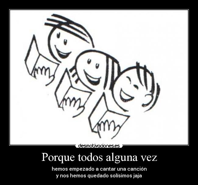 Porque todos alguna vez - 