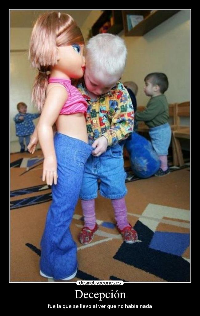 Decepción - fue la que se llevo al ver que no habia nada