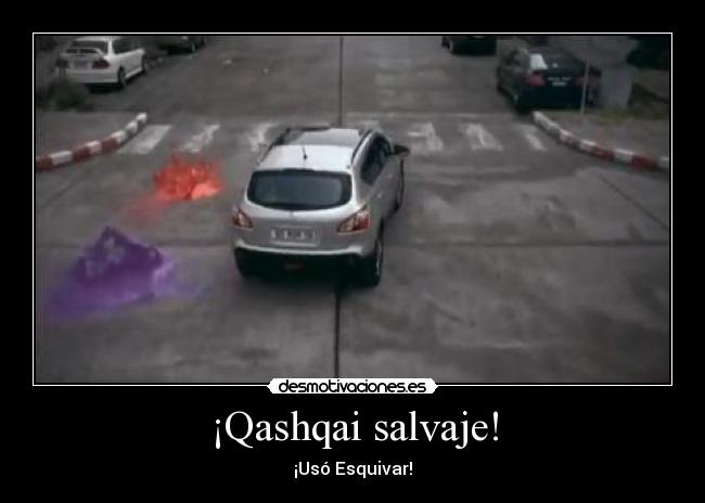 ¡Qashqai salvaje! - ¡Usó Esquivar!