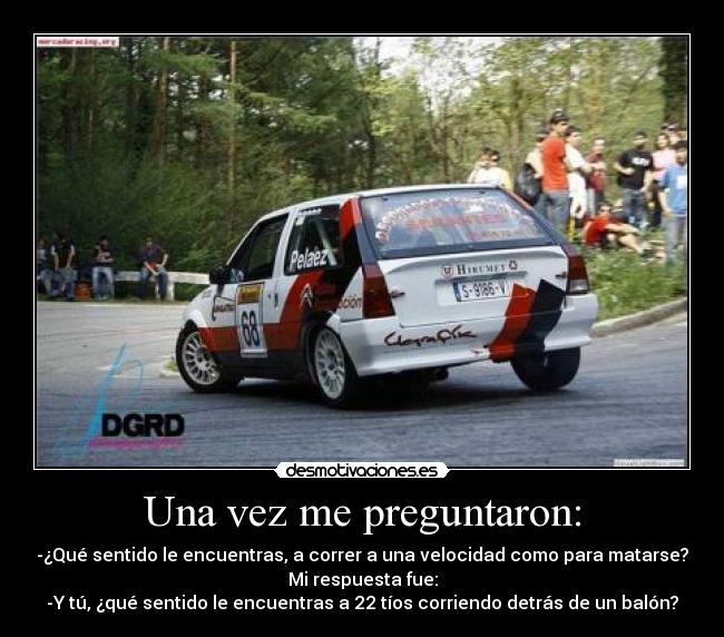 Una vez me preguntaron: - 