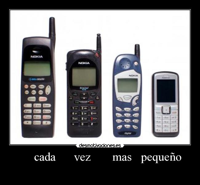 cada vez mas pequeño -