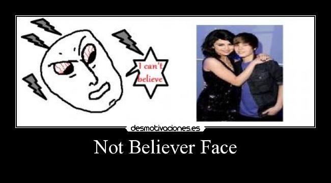 Not Believer Face -