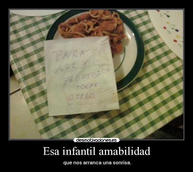 Esa infantil amabilidad -