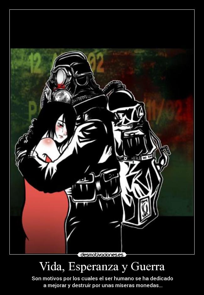 Vida, Esperanza y Guerra - 
