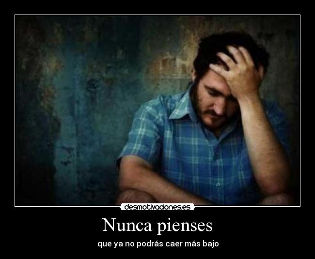 Nunca pienses -