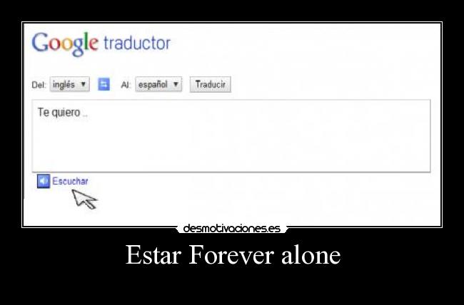 Estar Forever alone - 