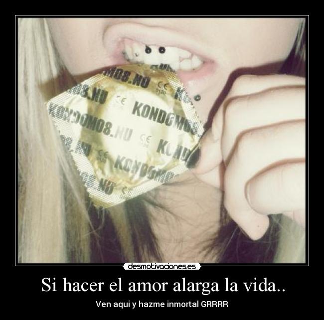 Si hacer el amor alarga la vida.. -