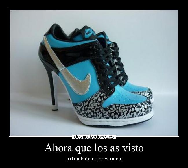 Ahora que los as visto -