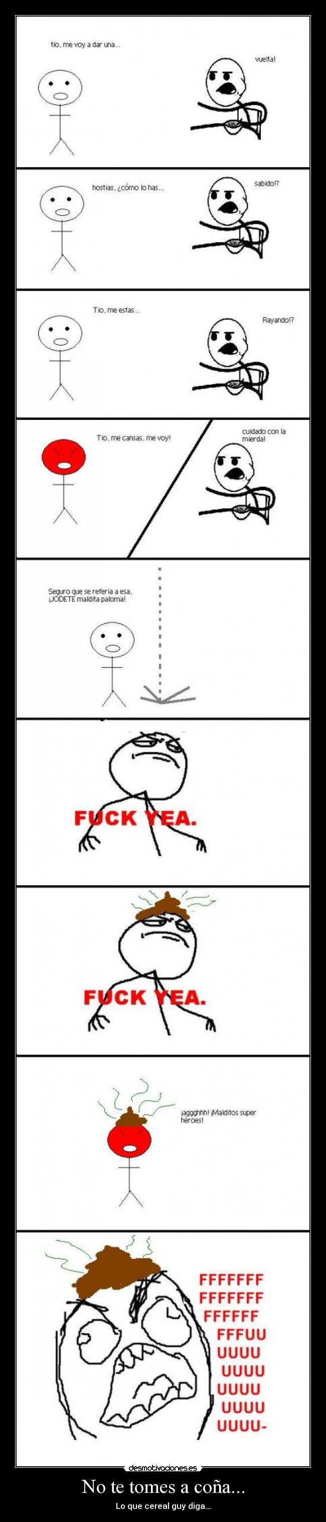 No te tomes a coña... -