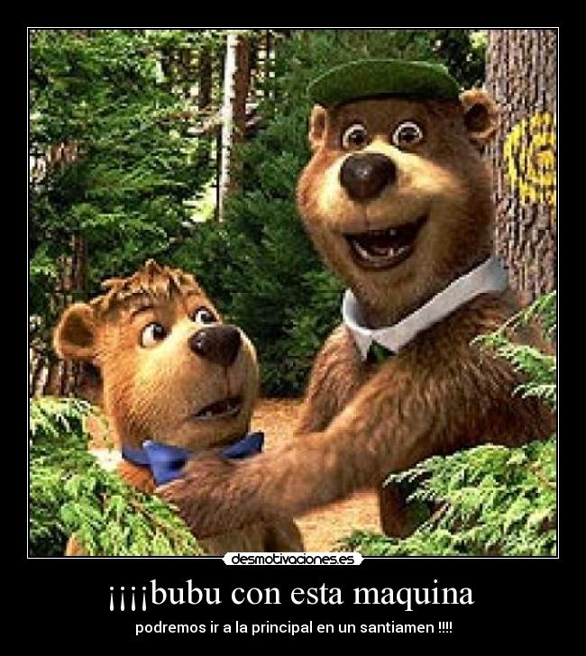 ¡¡¡¡bubu con esta maquina -