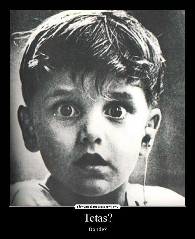 Tetas? -