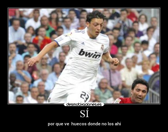 SÍ - por que ve huecos donde no los ahi