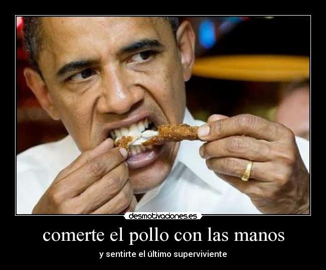 comerte el pollo con las manos - 