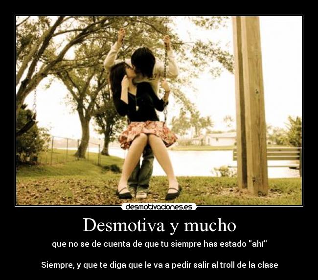 Desmotiva y mucho - 