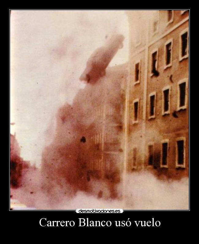 Carrero Blanco usó vuelo -