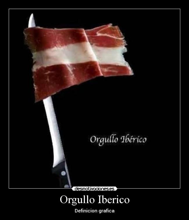 Orgullo Iberico -