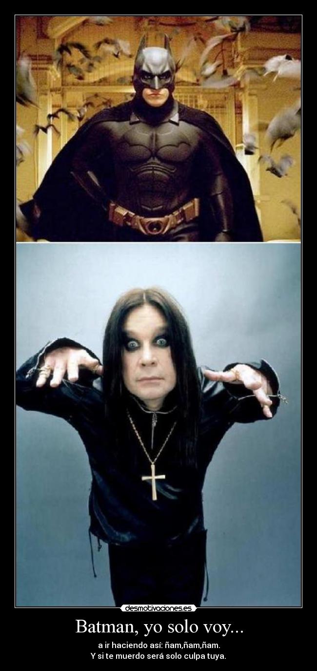 Batman, yo solo voy... - 