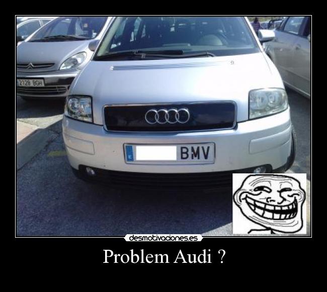 Problem Audi ? - 