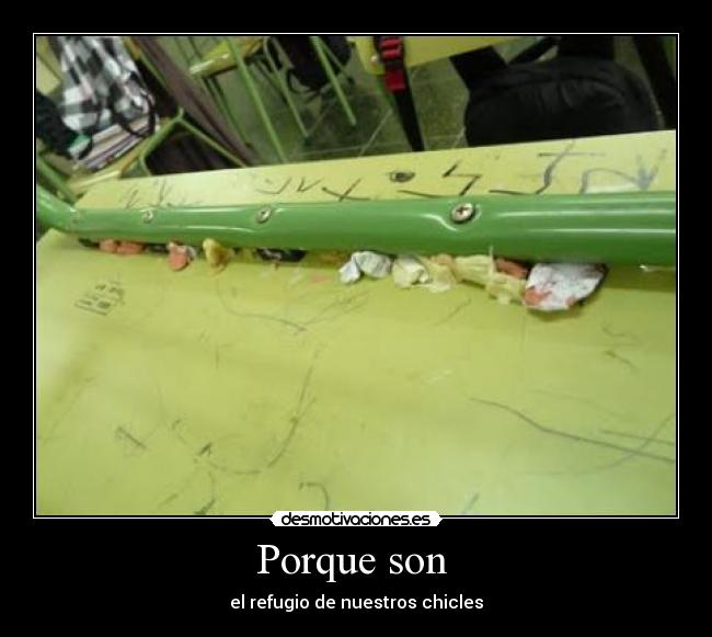 Porque son -