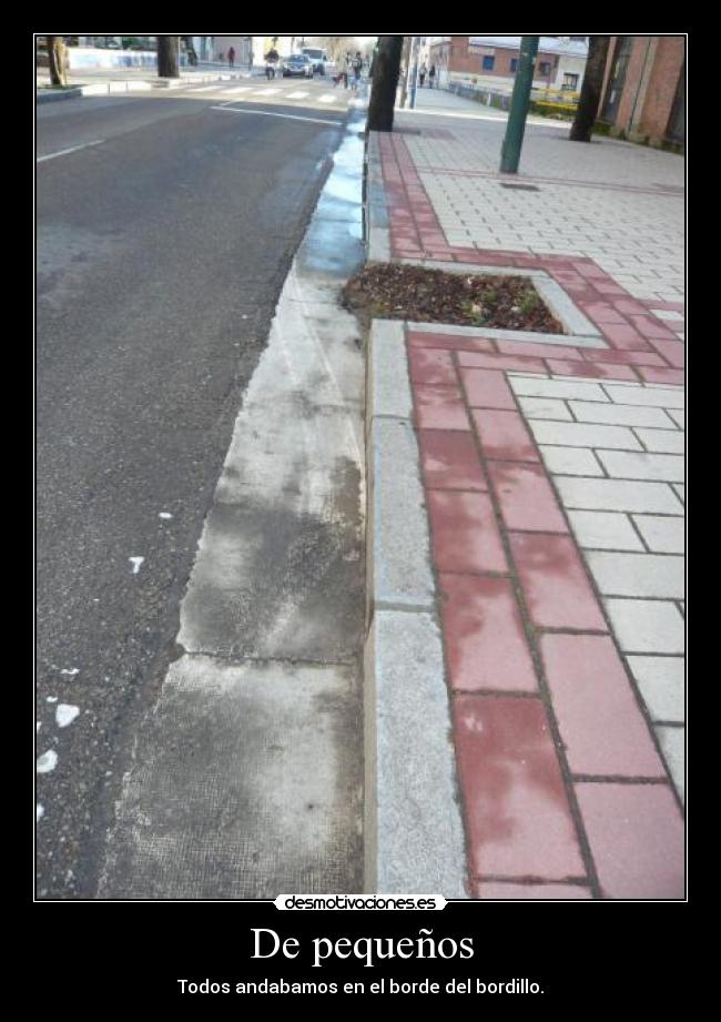 De pequeños -
