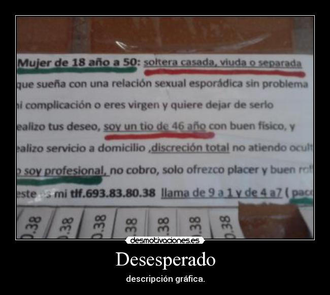 Desesperado - descripción gráfica.
