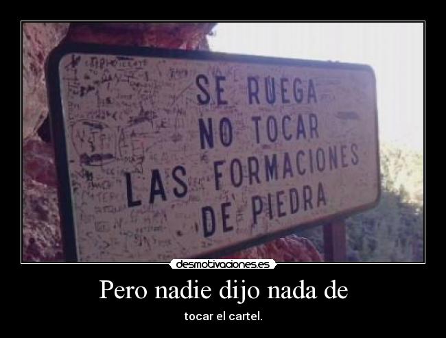 Pero nadie dijo nada de - 