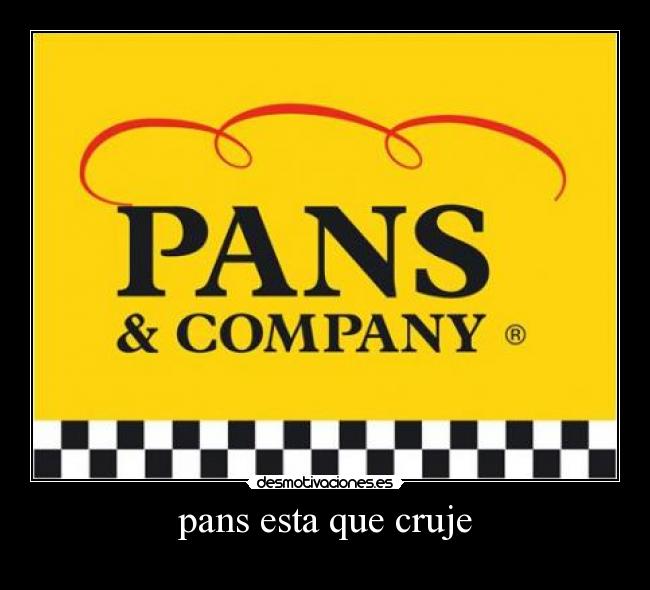 pans esta que cruje - 