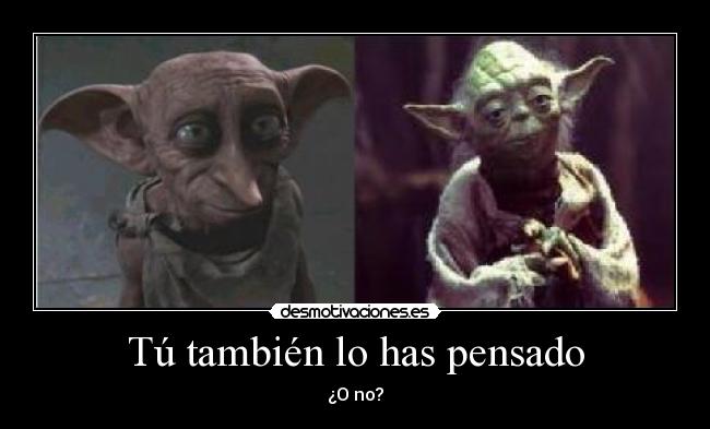 carteles parecidos razonables doby yoda desmotivaciones
