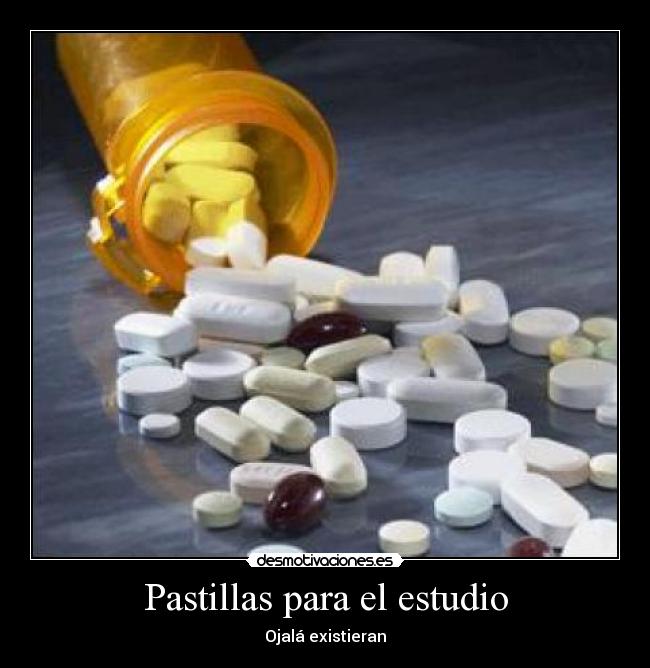 Pastillas para el estudio - Ojalá existieran