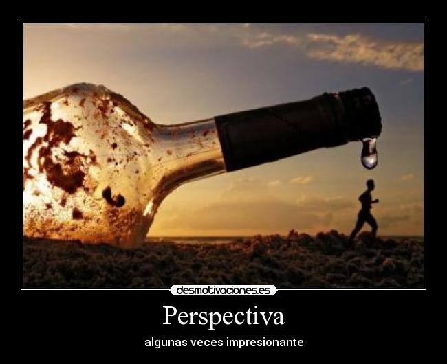 Perspectiva - algunas veces impresionante