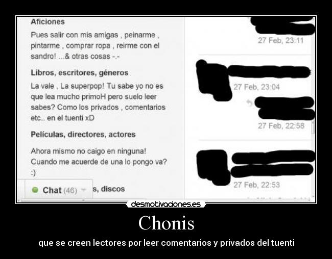 Chonis - que se creen lectores por leer comentarios y privados del tuenti