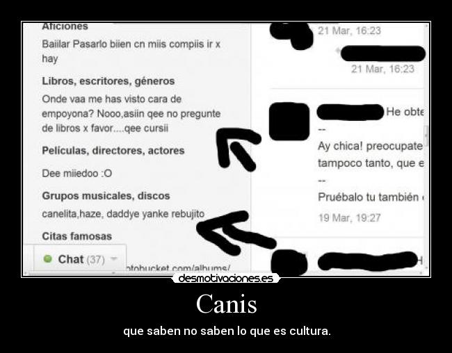 Canis - que saben no saben lo que es cultura.