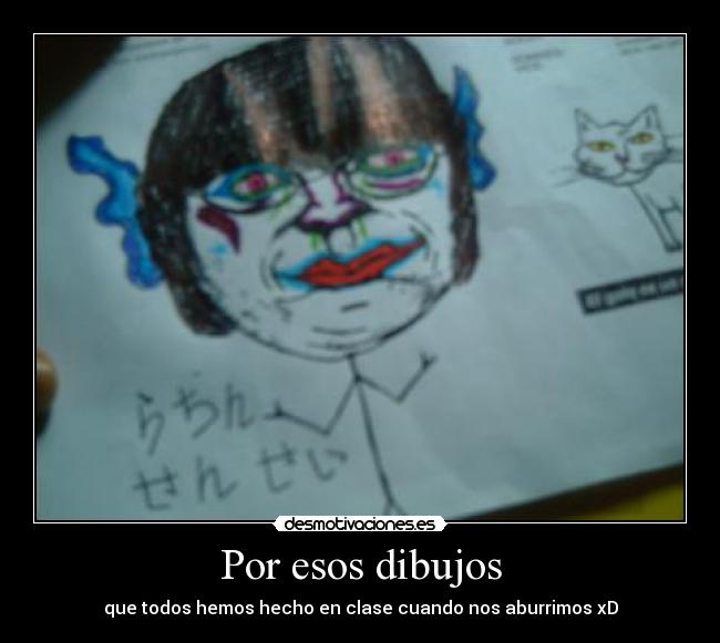 Por esos dibujos -